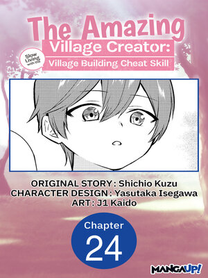 cover image of The Amazing Village Creator: Slow Living with the Village Building Cheat Skill, Chapter 24
